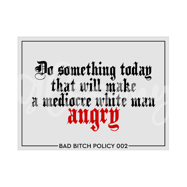 Bad Bitch Policy 002