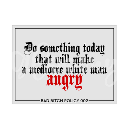 Bad Bitch Policy 002