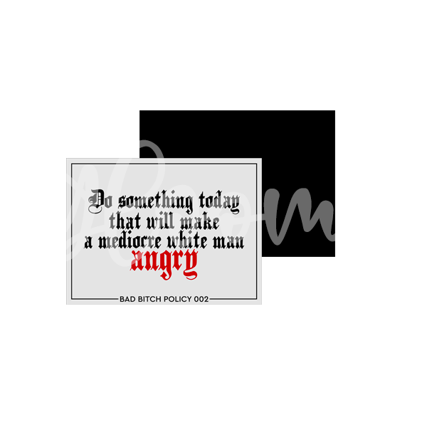 Bad Bitch Policy 002