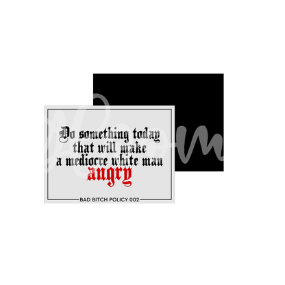 Bad Bitch Policy 002